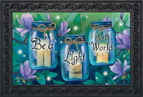 Briarwood Lane's Be A Light To The World spring inspirational quote printed on small decorative doormat.
