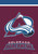 Briarwood Lane Colorado Avalanche NHL licensed garden flag with logo and team name in maroon.
