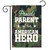 Parent Hero Military Garden Flag