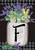 Briarwood Lane Farmhouse Monogram Letter F garden flag with colorful flowers on small printed decorative flag.