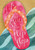 Life is Better in Flip Flops Summer Garden Flag