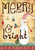 Merry & Bright Christmas House Flag