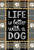 Life is Better with a Dog House Flag