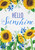 Briarwood Lane Hello Sunshine small printed garden flag with colorful sunflowers and blue flowers design.
