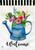 Briarwood Lane Welcome Watering Can spring burlap house flag with colorful flowers and cheerful welcome sign.