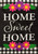 Briarwood Lane Home Sweet Home Flowers Burlap House Flag with colorful floral design and checkered border.
