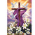 Sunrise Easter Cross House Flag with purple cloth, white lilies, daisies, and doves on cross.