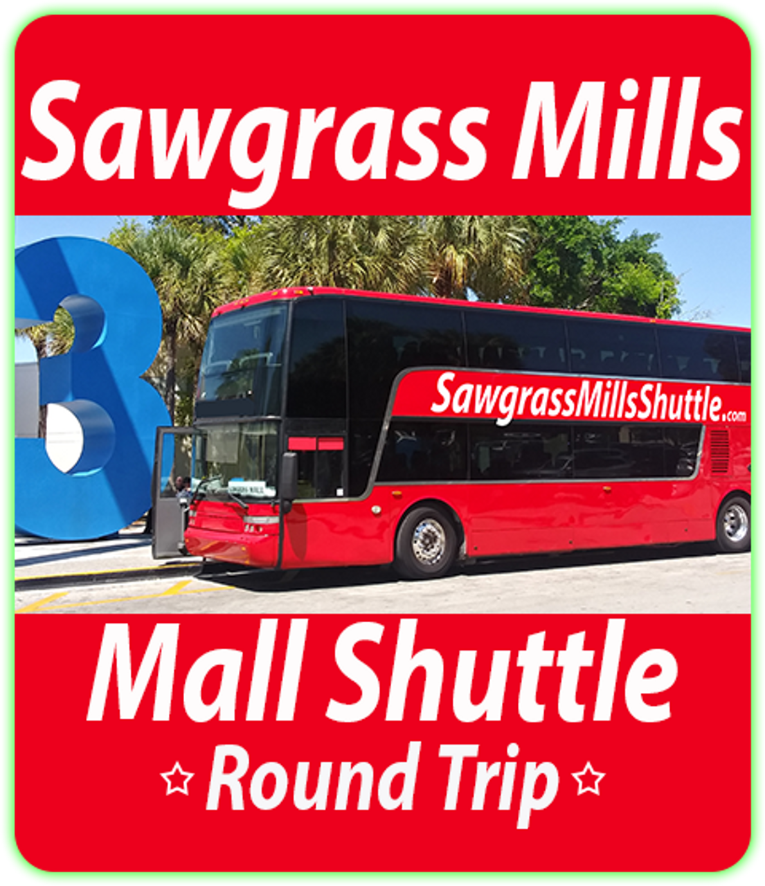 Sawgrass Mall Shuttle Round-Trip $19