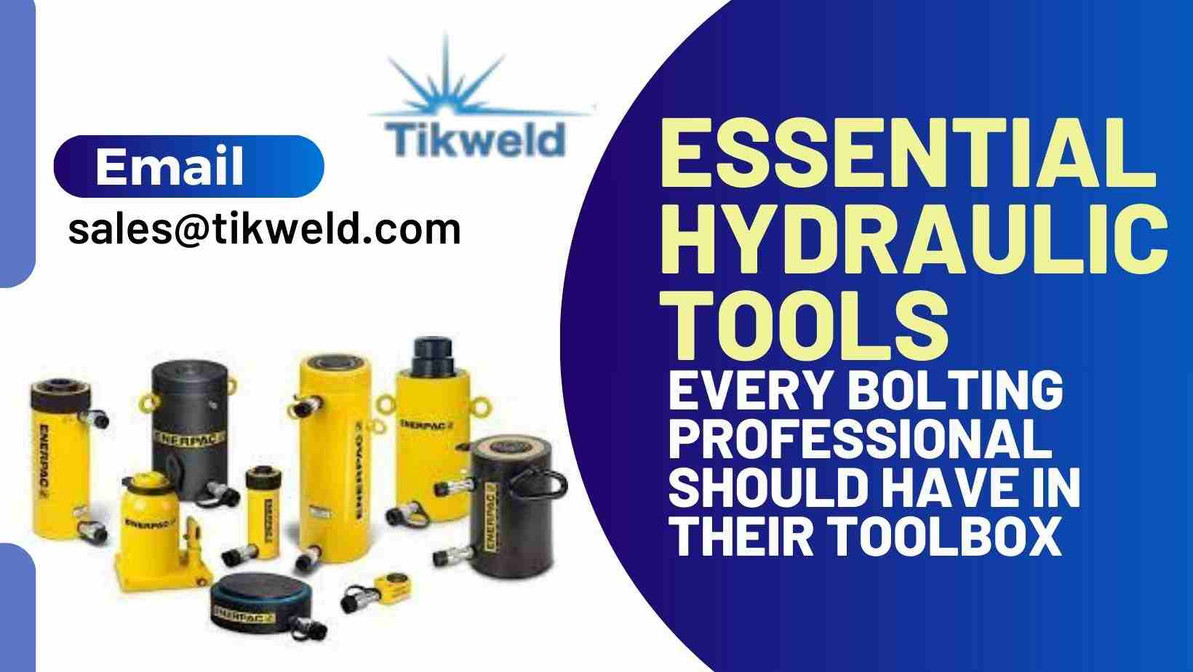​ Essential Hydraulic Tools Every Bolting Professional Should Have in Their Toolbox