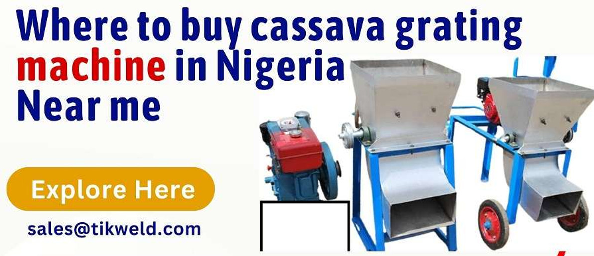 Where to buy cassava grating machine in Nigeria, Near me