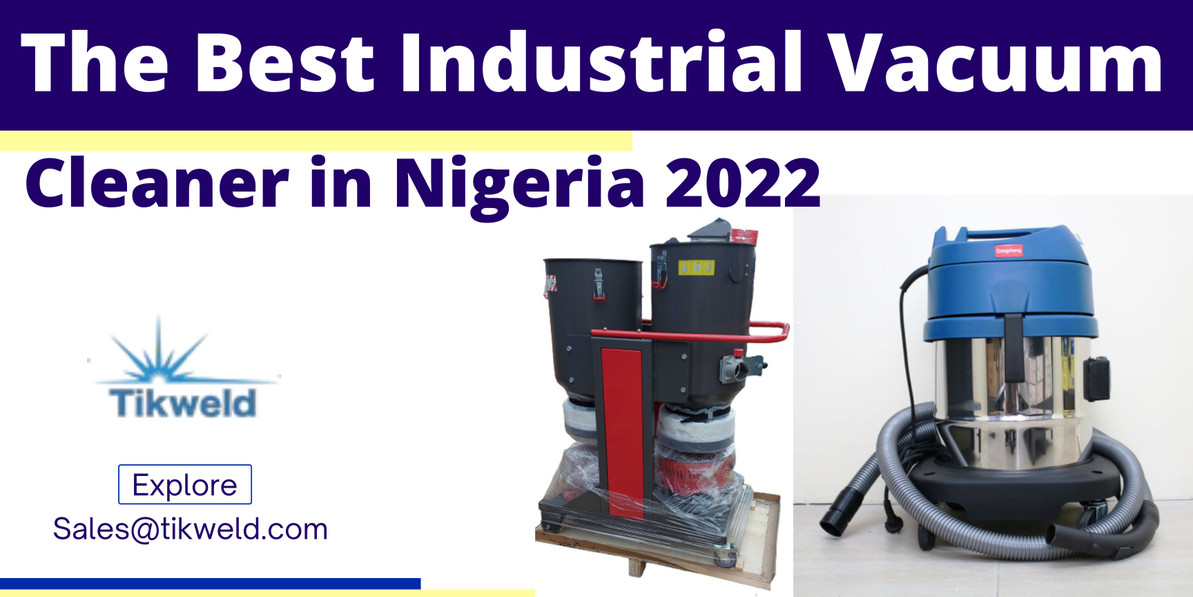 The Best Industrial Vacuum Cleaner in Nigeria 2024