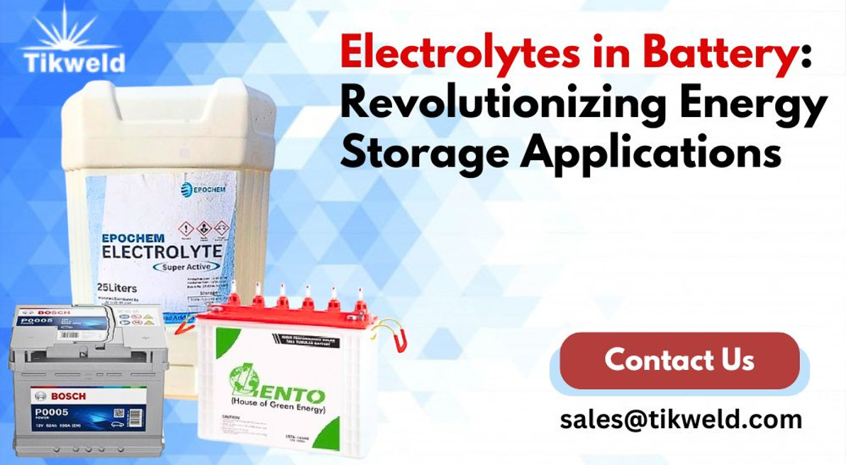 Electrolytes in Battery: Revolutionizing Energy Storage Applications