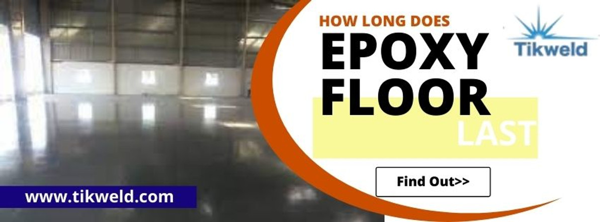 HOW LONG DOES EPOXY FLOOR LAST