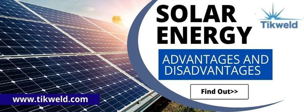 SOLAR ENERGY ADVANTAGES AND DISADVANTAGES