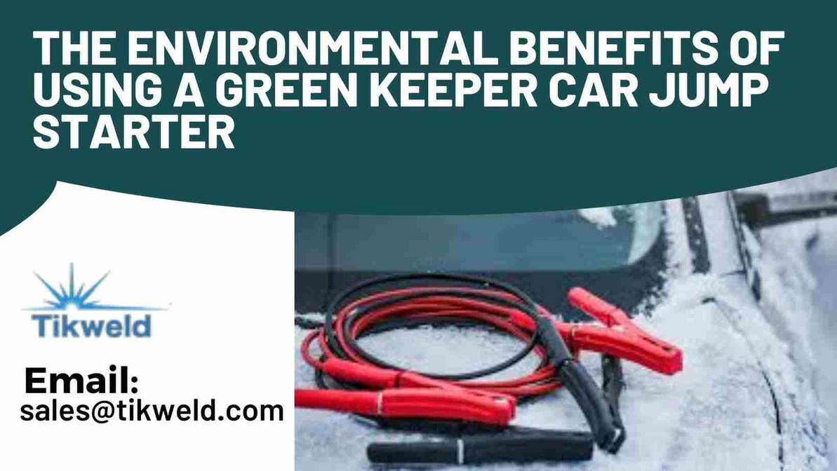 The Environmental Benefits of Using a Green Keeper Car Jump Starter