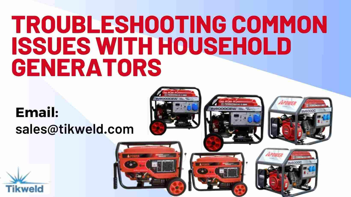 Troubleshooting Common Issues with Household Generators