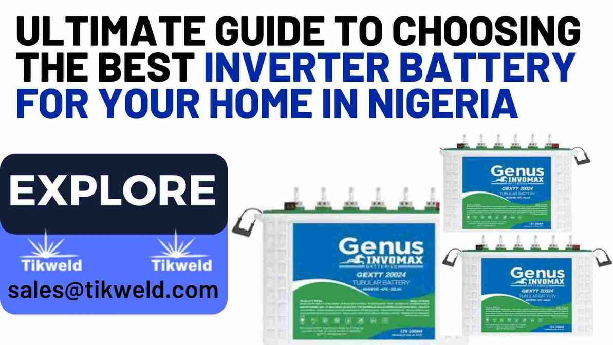 Ultimate Guide to Choosing the Best Inverter Battery for Your Home in Nigeria