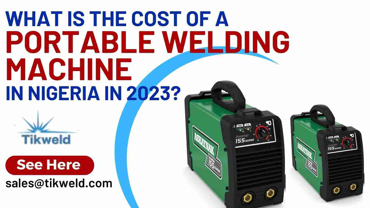 ​What is the cost of a Portable welding machine in Nigeria in 2024?