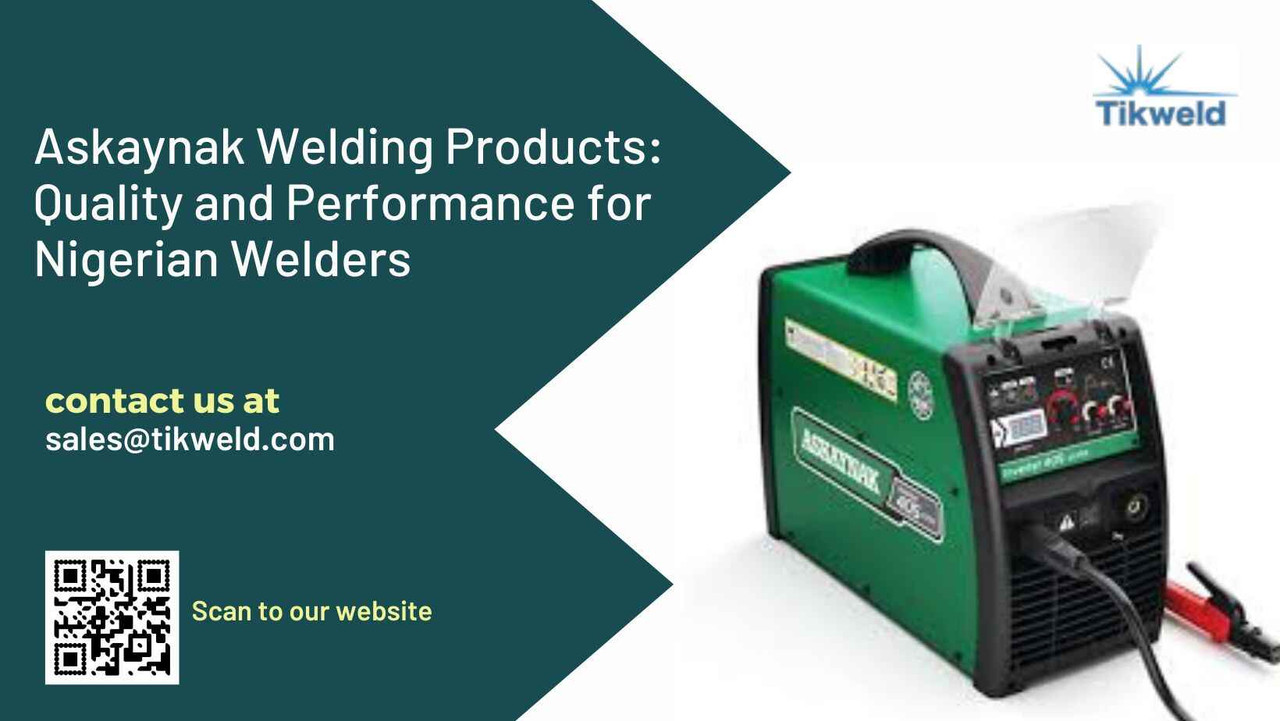 ​Askaynak Welding Products: Quality and Performance for Nigerian Welders