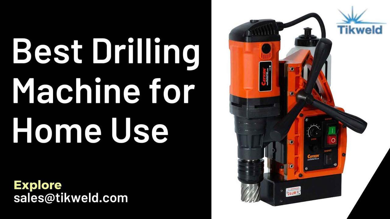 ​Best Drilling Machine for Home Use
