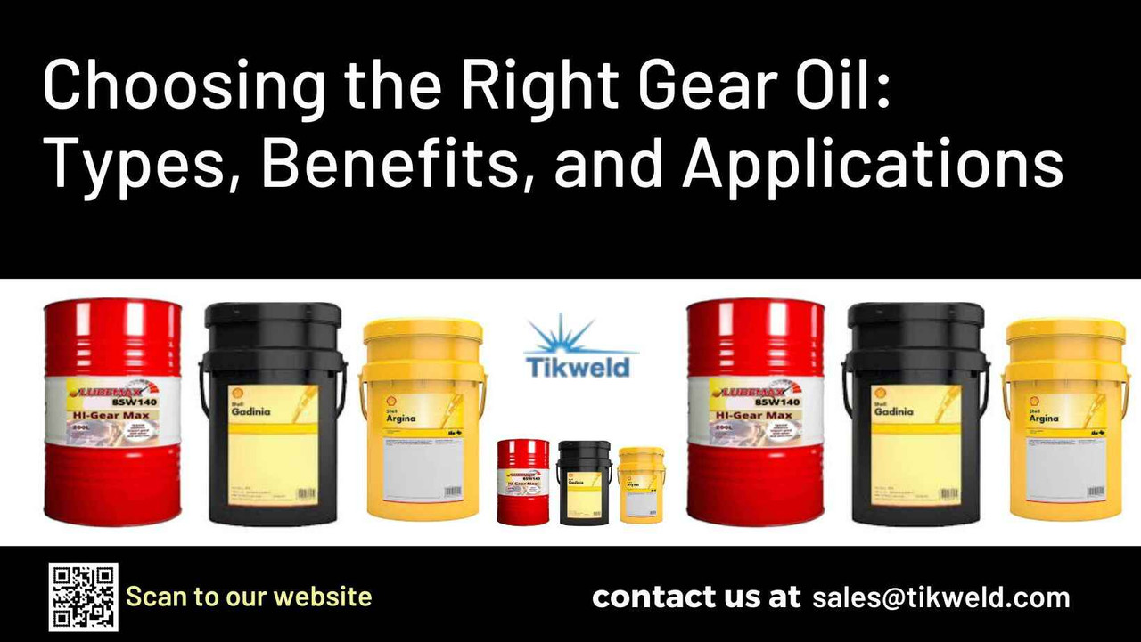 ​Choosing the Right Gear Oil: Types, Benefits, and Applications