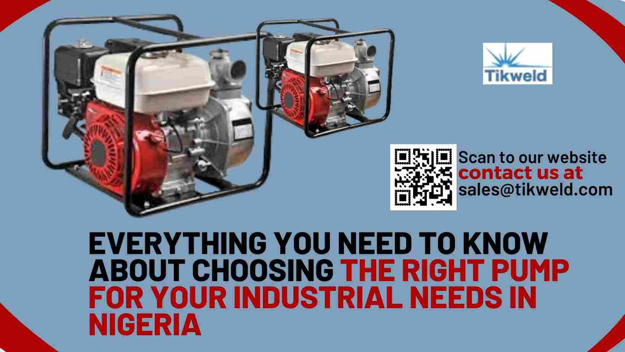 ​Everything You Need to Know About Choosing the Right Pump for Your Industrial Needs in Nigeria