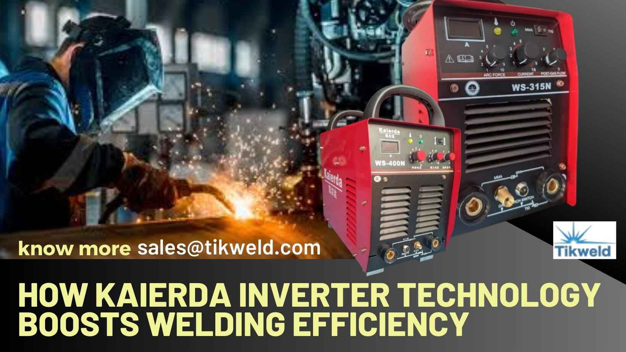 ​How Kaierda Inverter Technology Boosts Welding Efficiency