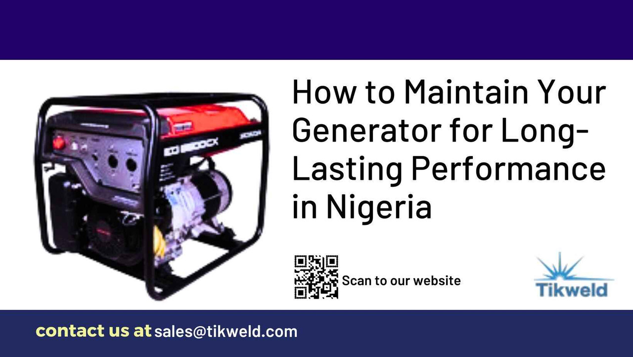 ​How to Maintain Your Generator for Long-Lasting Performance in Nigeria 