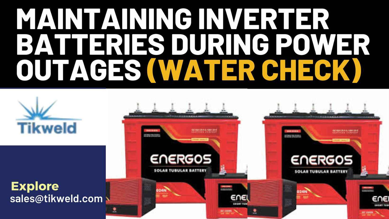 ​Maintaining Inverter Batteries During Power Outages (Water Check) 
