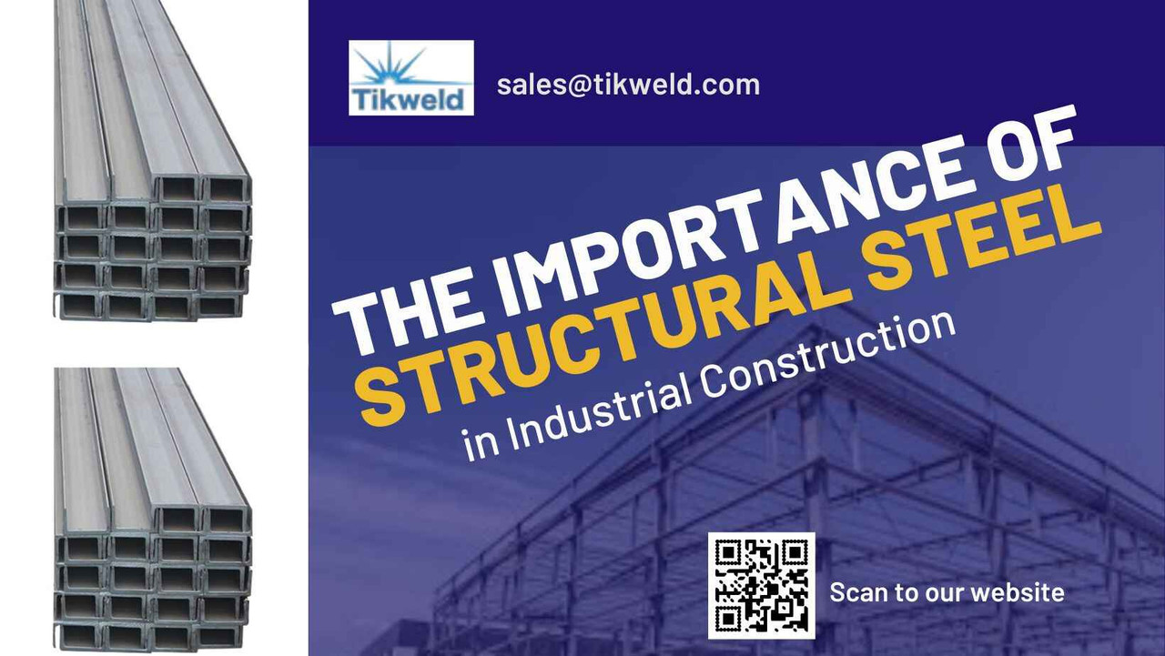​The Importance of Structural Steel in Industrial Construction