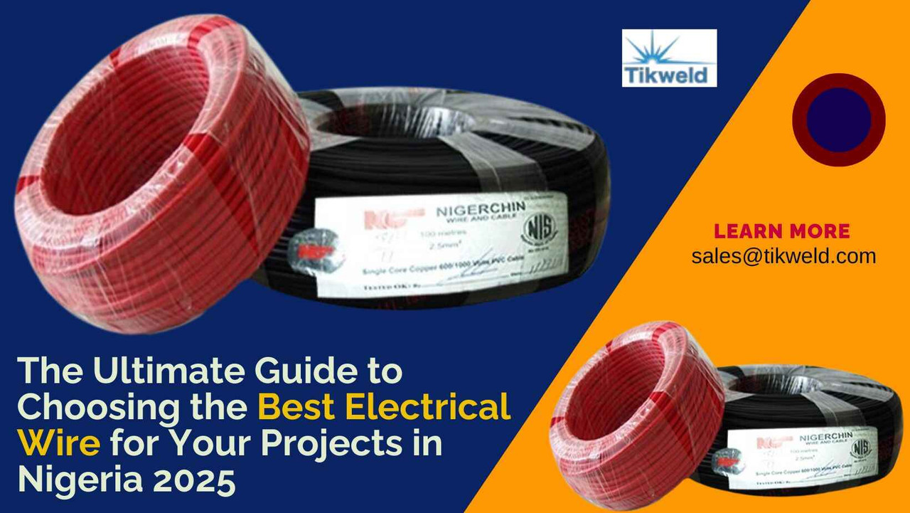 The Ultimate Guide to Choosing the Best Electrical Wire for Your Projects in Nigeria 2025 The Ultimate Guide to Choosing the Best Electrical Wire for Your Projects in Nigeria 2025