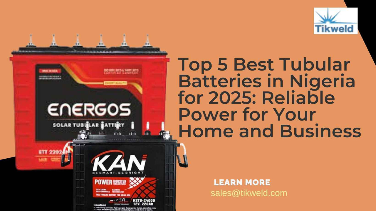 ​Top 5 Best Tubular Batteries in Nigeria for 2025: Reliable Power for Your Home and Business