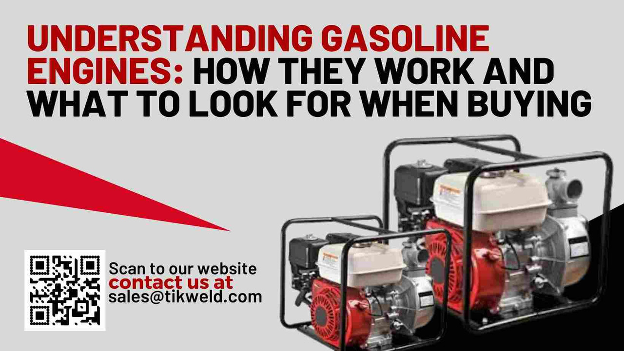 ​Understanding Gasoline Engines: How They Work and What to Look For When Buying