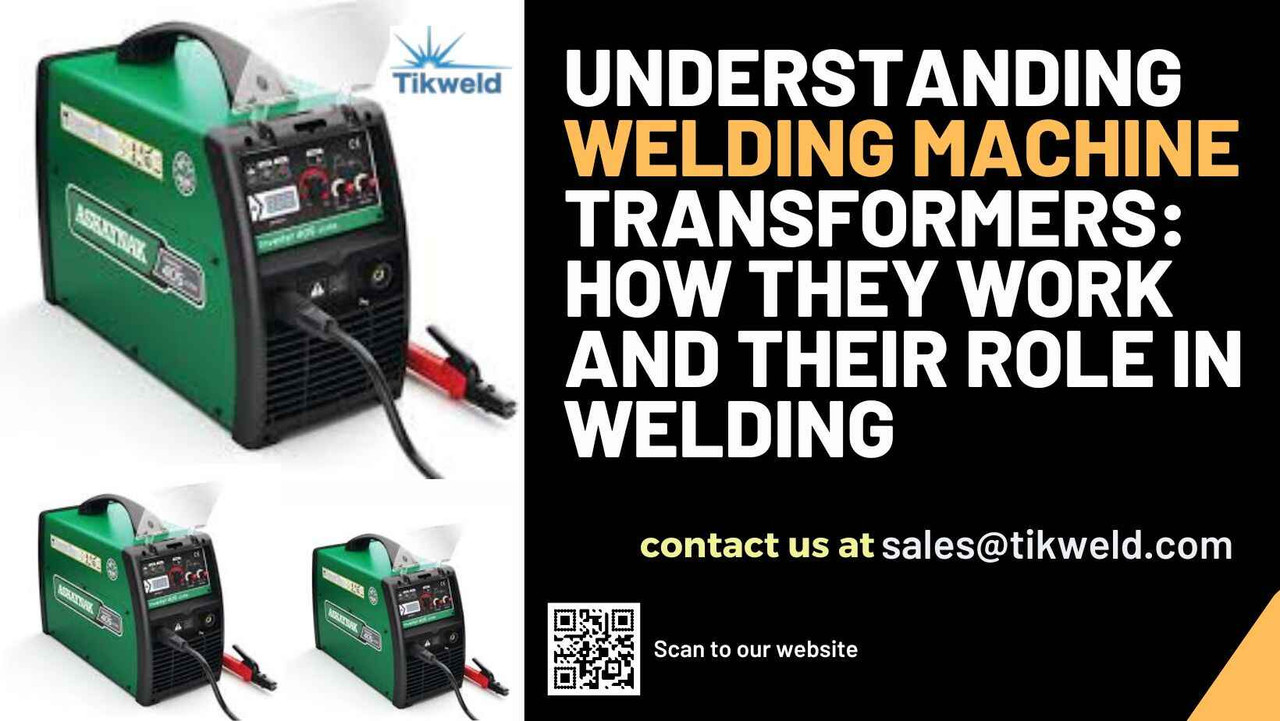 Understanding Welding Machine Transformers: How They Work and Their Role in Welding Understanding Welding Machine Transformers: How They Work and Their Role in Welding