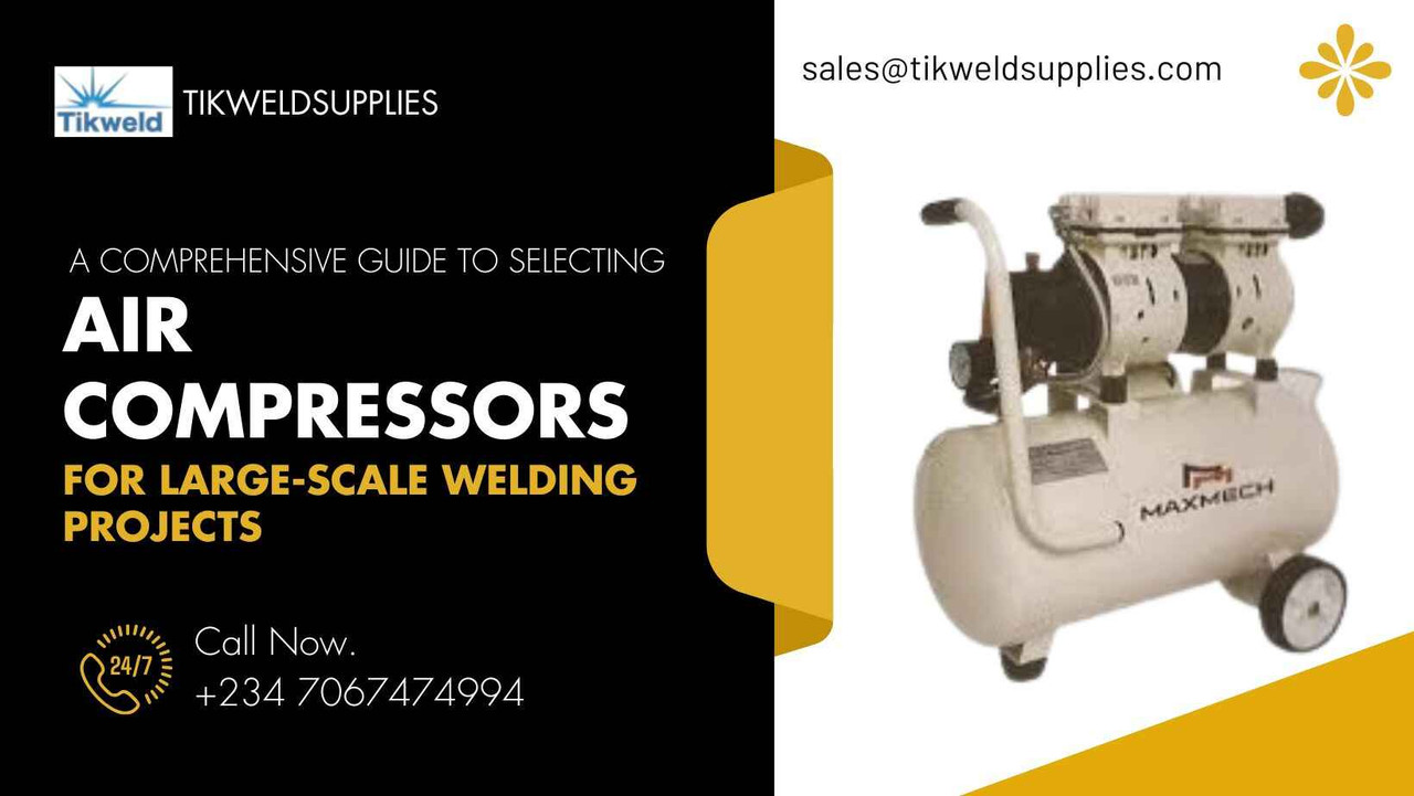 A Comprehensive Guide to Selecting Air Compressors for Large-Scale Welding Projects A Comprehensive Guide to Selecting Air Compressors for Large-Scale Welding Projects