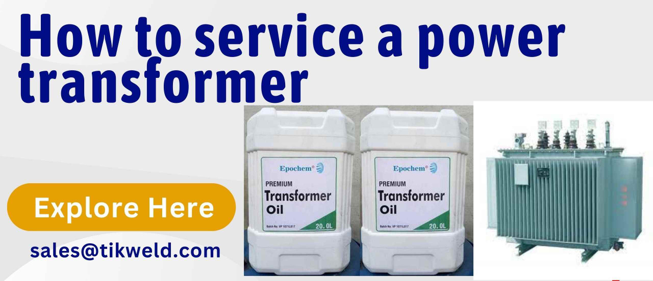 How to service a power transformer How to service a power transformer