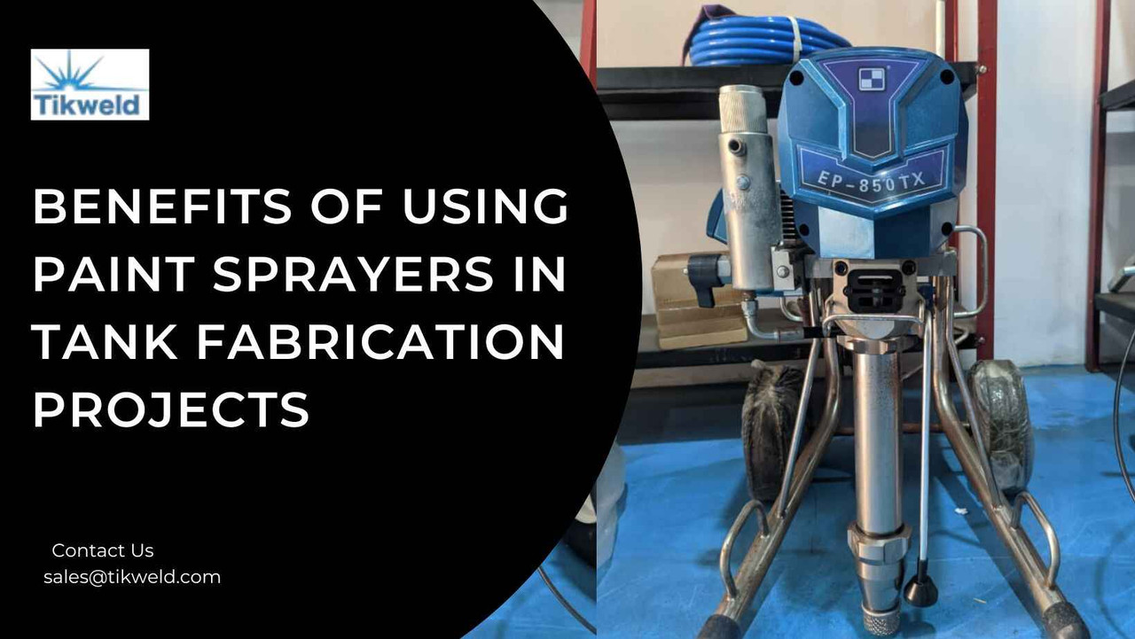 Benefits of Using Paint Sprayers in Tank Fabrication Projects