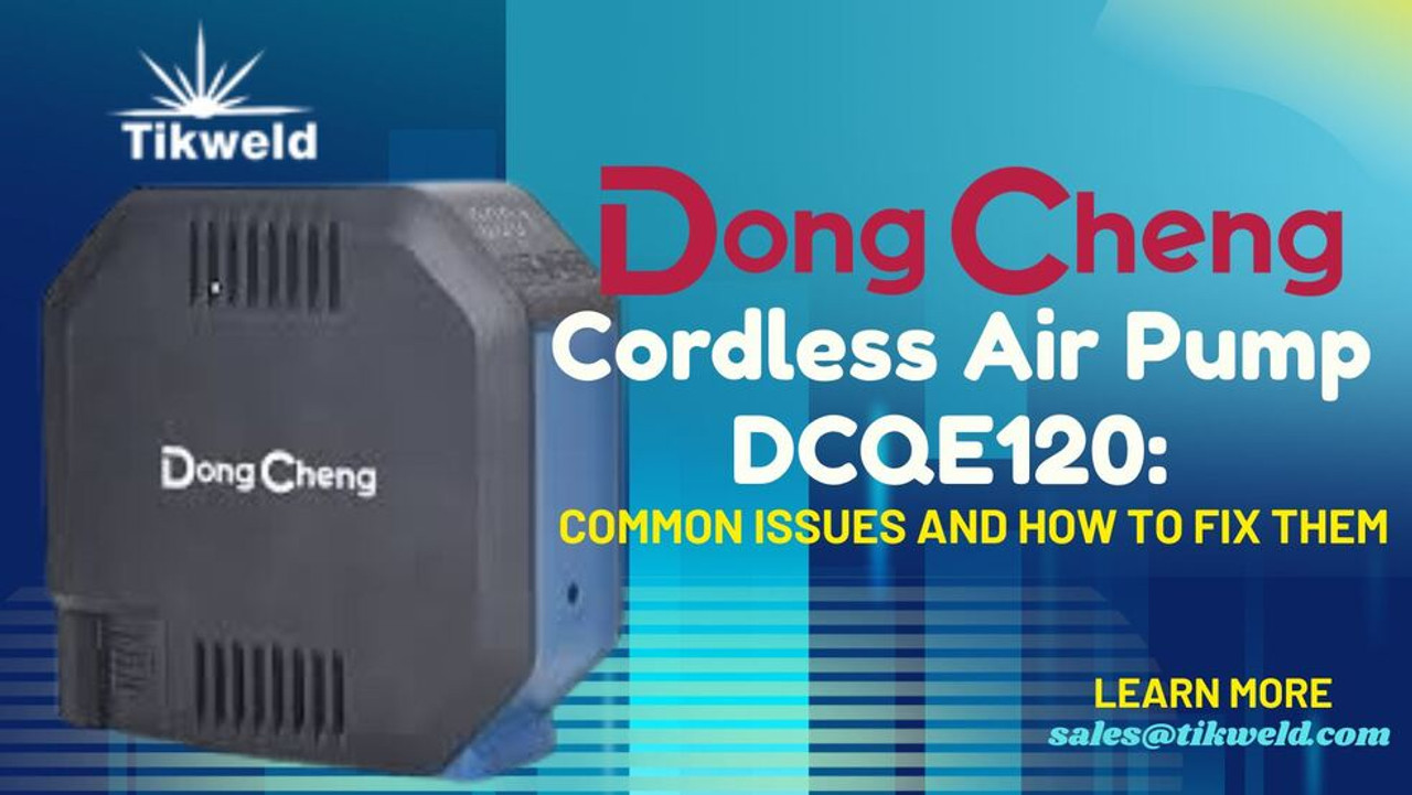 DongCheng Cordless Air Pump DCQE120: Common Issues and How to Fix Them