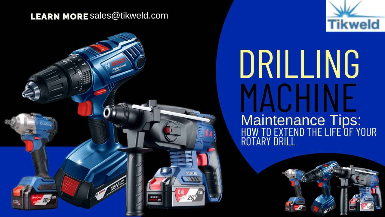 Drilling Machine Maintenance Tips: How to Extend the Life of Your Rotary Drill