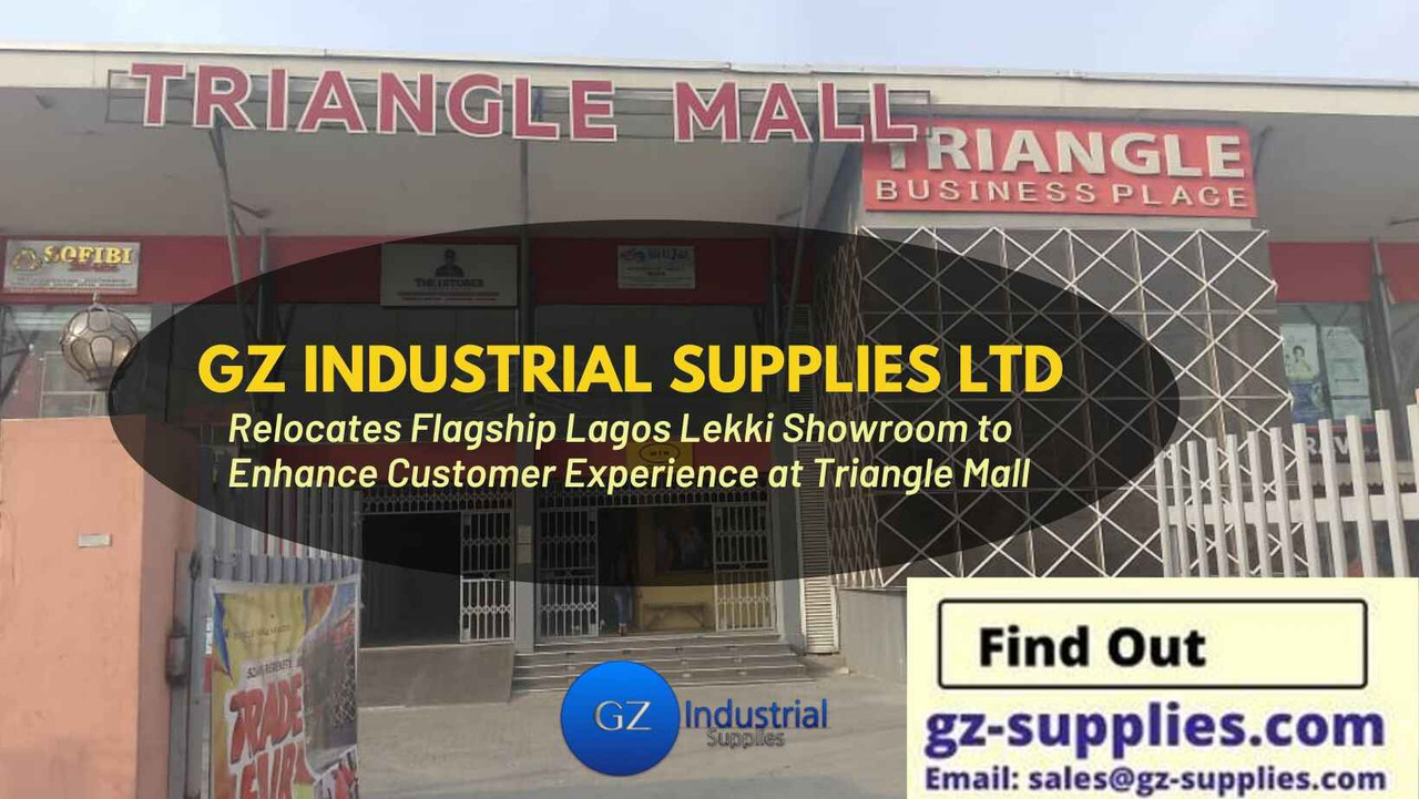 GZ Industrial Supplies Ltd Relocates Flagship Lagos Lekki Showroom to Enhance Customer Experience at Triangle Mall