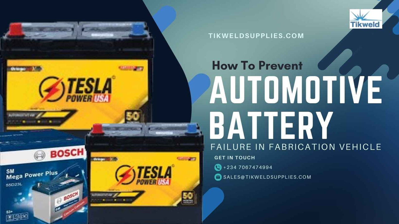 How to Prevent Automotive Battery Failure in Fabrication Vehicles How to Prevent Automotive Battery Failure in Fabrication Vehicles