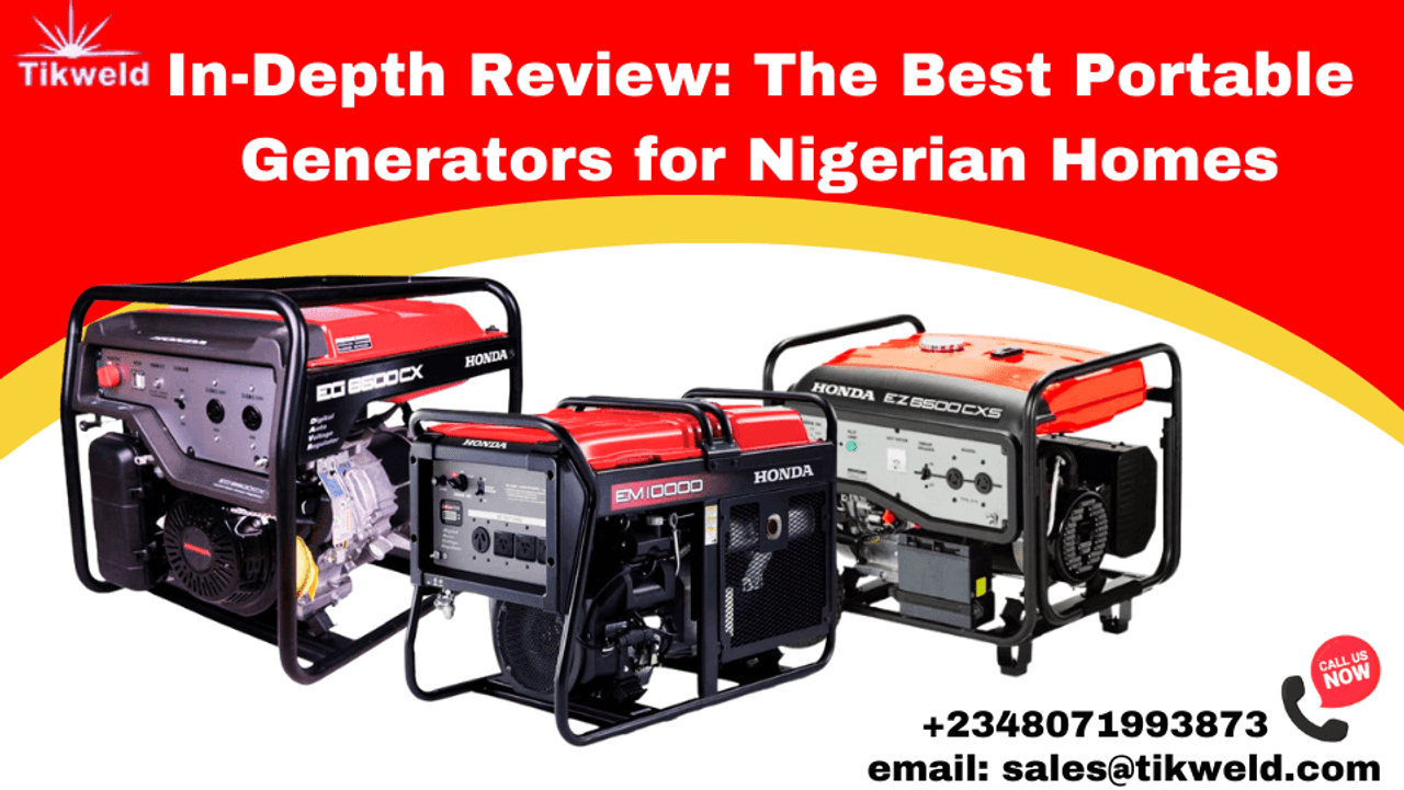 In-Depth Review: The Best Portable Generators for Nigerian Homes In-Depth Review: The Best Portable Generators for Nigerian Homes