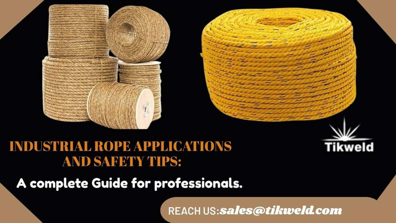 Industrial Rope Applications & Safety Tips: A Complete Guide for Professionals