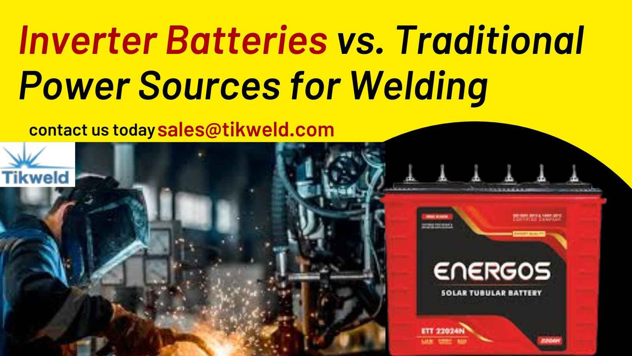 Inverter Batteries vs. Traditional Power Sources for Welding