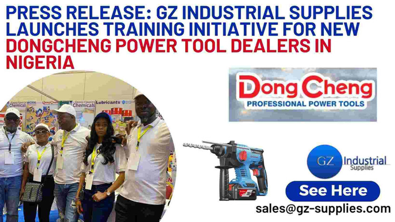 Press Release: GZ Industrial Supplies Launches Training Initiative for New DongCheng  Power Tool Dealers in Nigeria