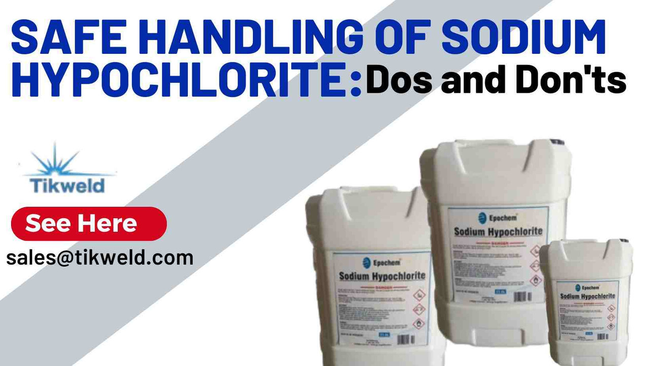 Safe Handling of Sodium Hypochlorite: Dos and Don'ts Safe Handling of Sodium Hypochlorite: Dos and Don'ts