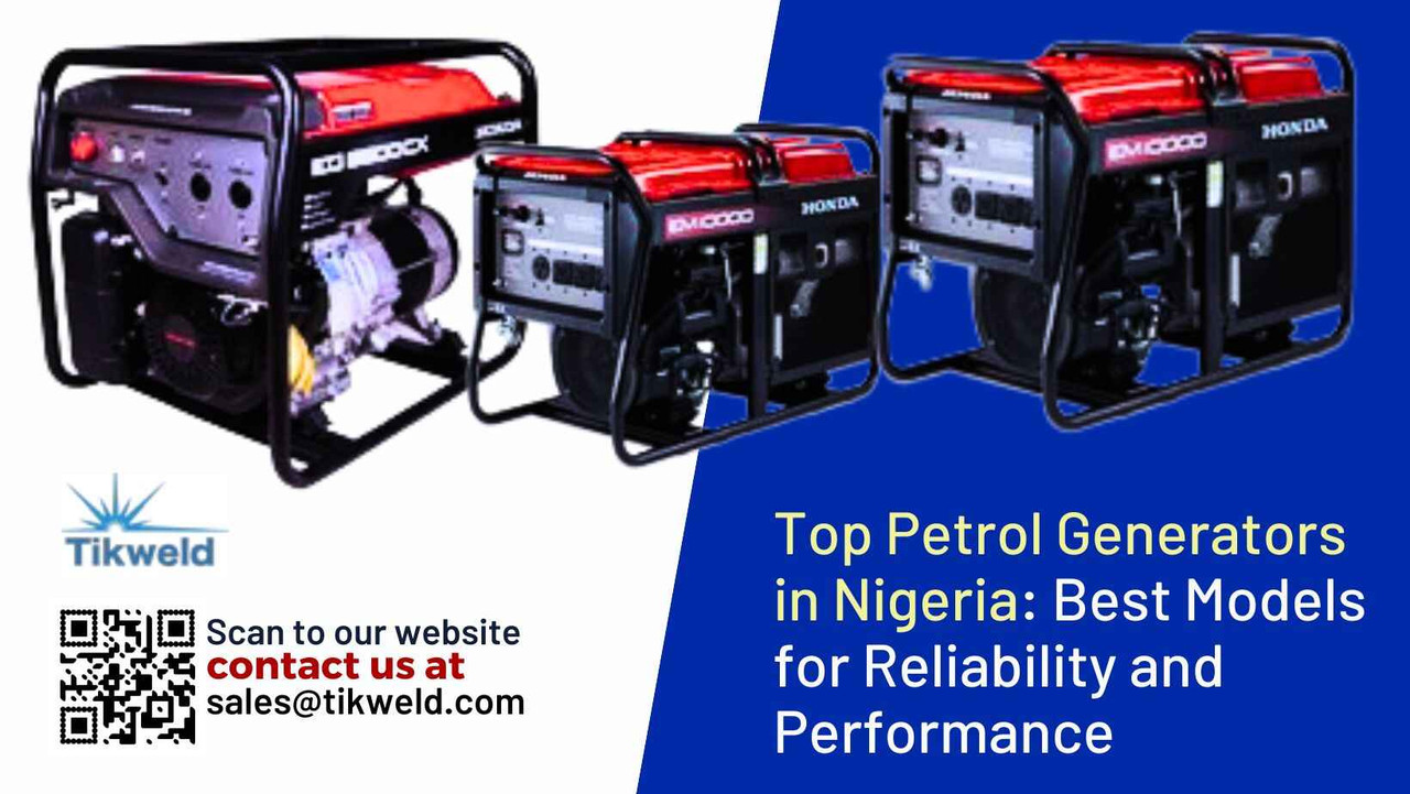 Top Petrol Generators in Nigeria: Best Models for Reliability and Performance  Top Petrol Generators in Nigeria: Best Models for Reliability and Performance