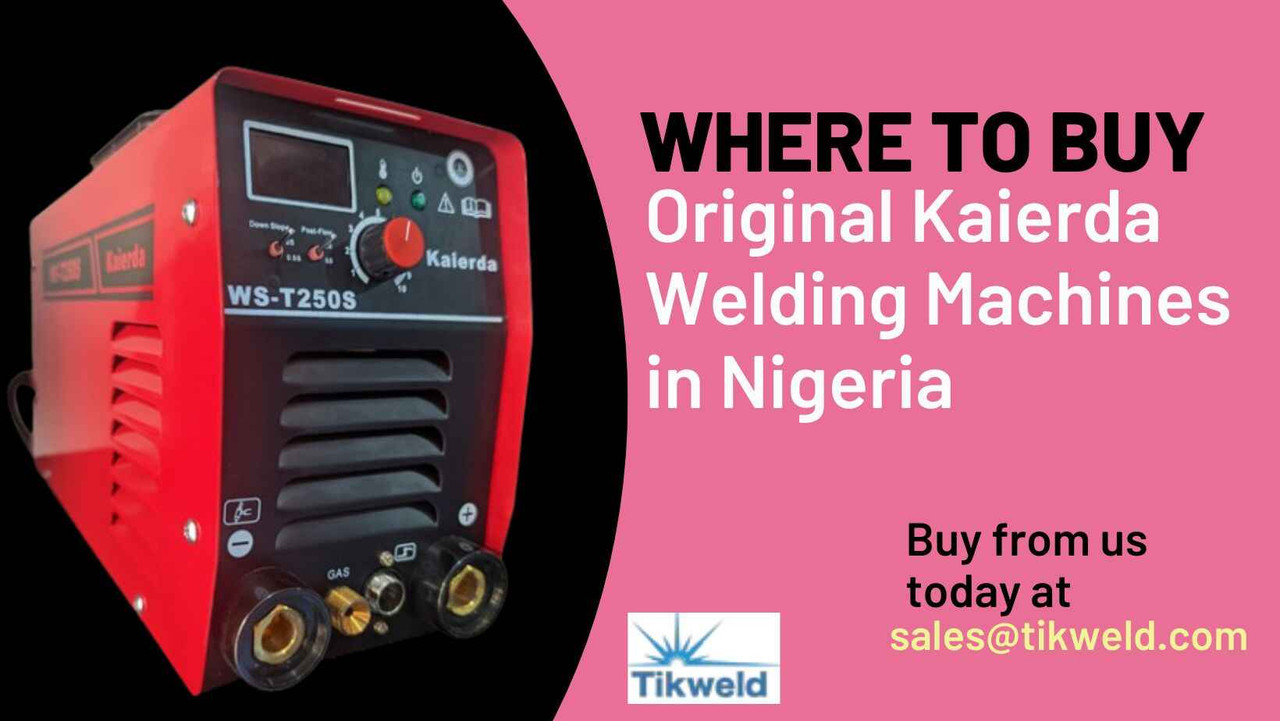 Where to Buy Original Kaierda Welding Machines in Nigeria