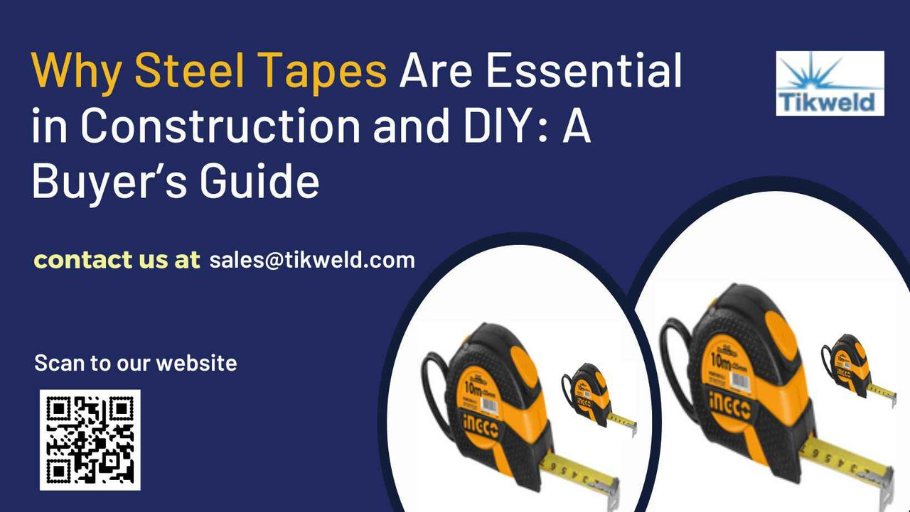 Why Steel Tapes Are Essential in Construction and DIY: A Buyer’s Guide Why Steel Tapes Are Essential in Construction and DIY: A Buyer’s Guide