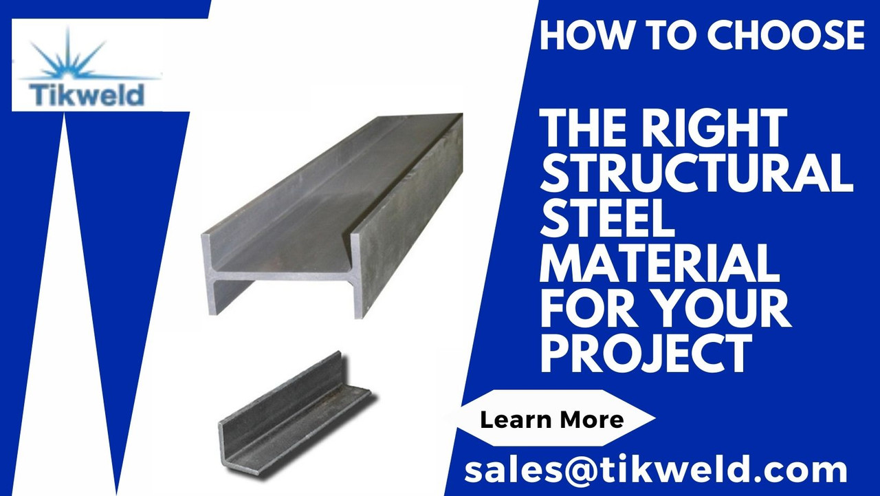 How to Choose the Right Structural Steel Material for Your Project How to Choose the Right Structural Steel Material for Your Project